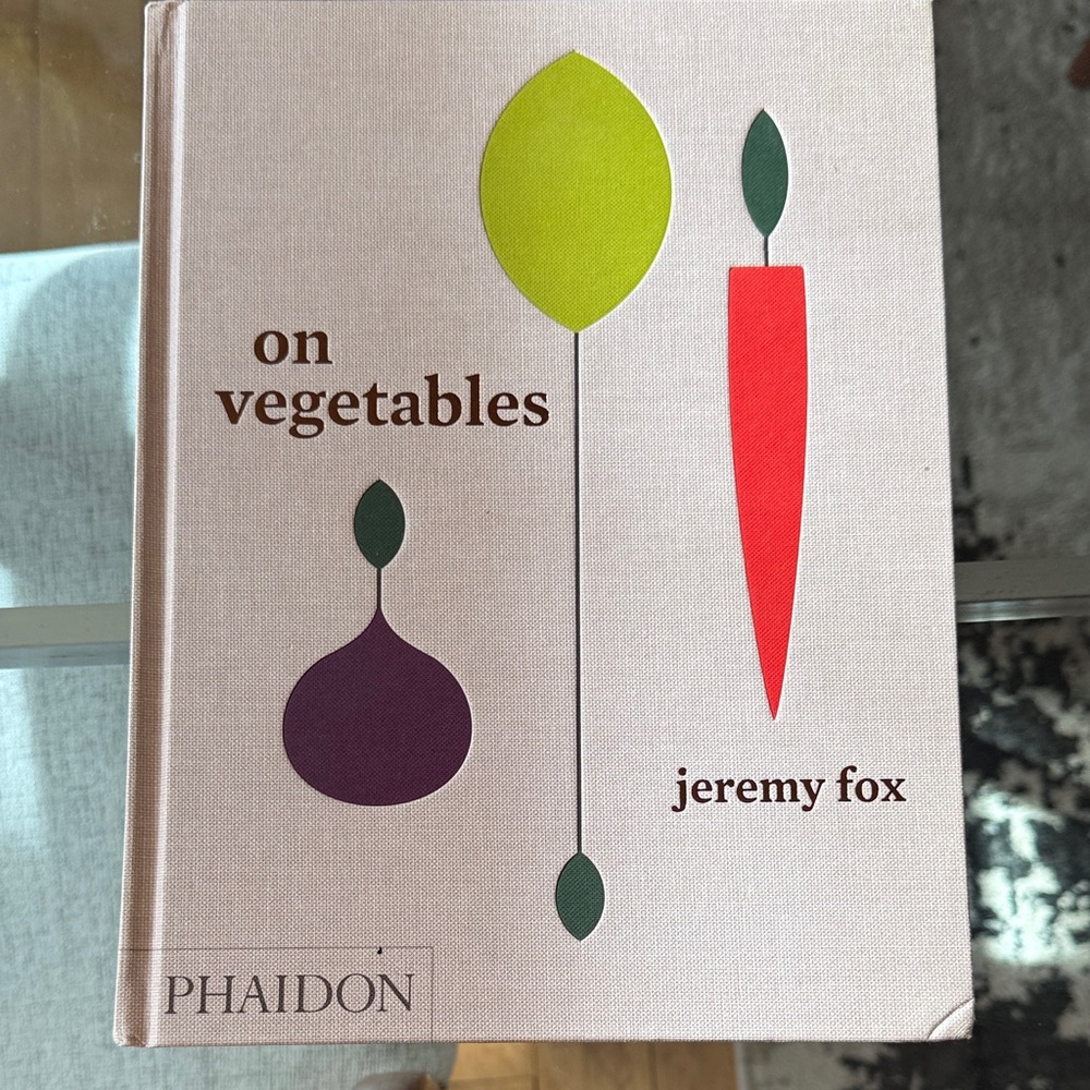 Phaidon 'On Vegetables’ Jeremy Fox Book